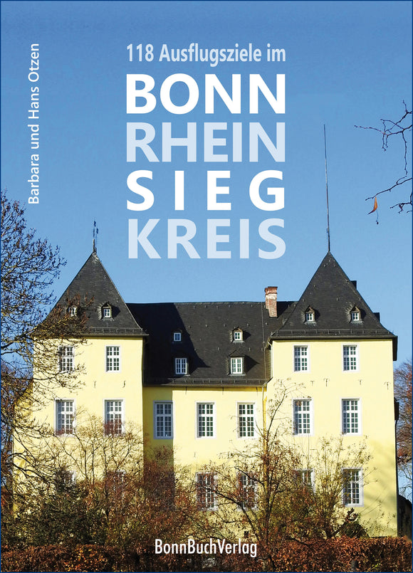 118 Ausflugsziele im Bonn-Rhein-Sieg-Kreis